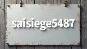 what is saisiege5487 – Comprehensive Guide to Understanding, Applications, and Digital Significance