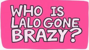 Who Is Lalo Gone Brazy? Biography, Rise to Fame, Career, and Social Media Influence
